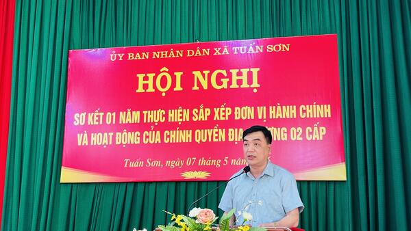 XÃ TUẤN SƠN SƠ KẾT 01 NĂM THỰC HIỆN SẮP XẾP ĐƠN VỊ HÀNH CHÍNH CẤP XÃ VÀ HOẠT ĐỘNG CHÍNH QUYỀN ĐỊA PHƯƠNG 02 CẤP